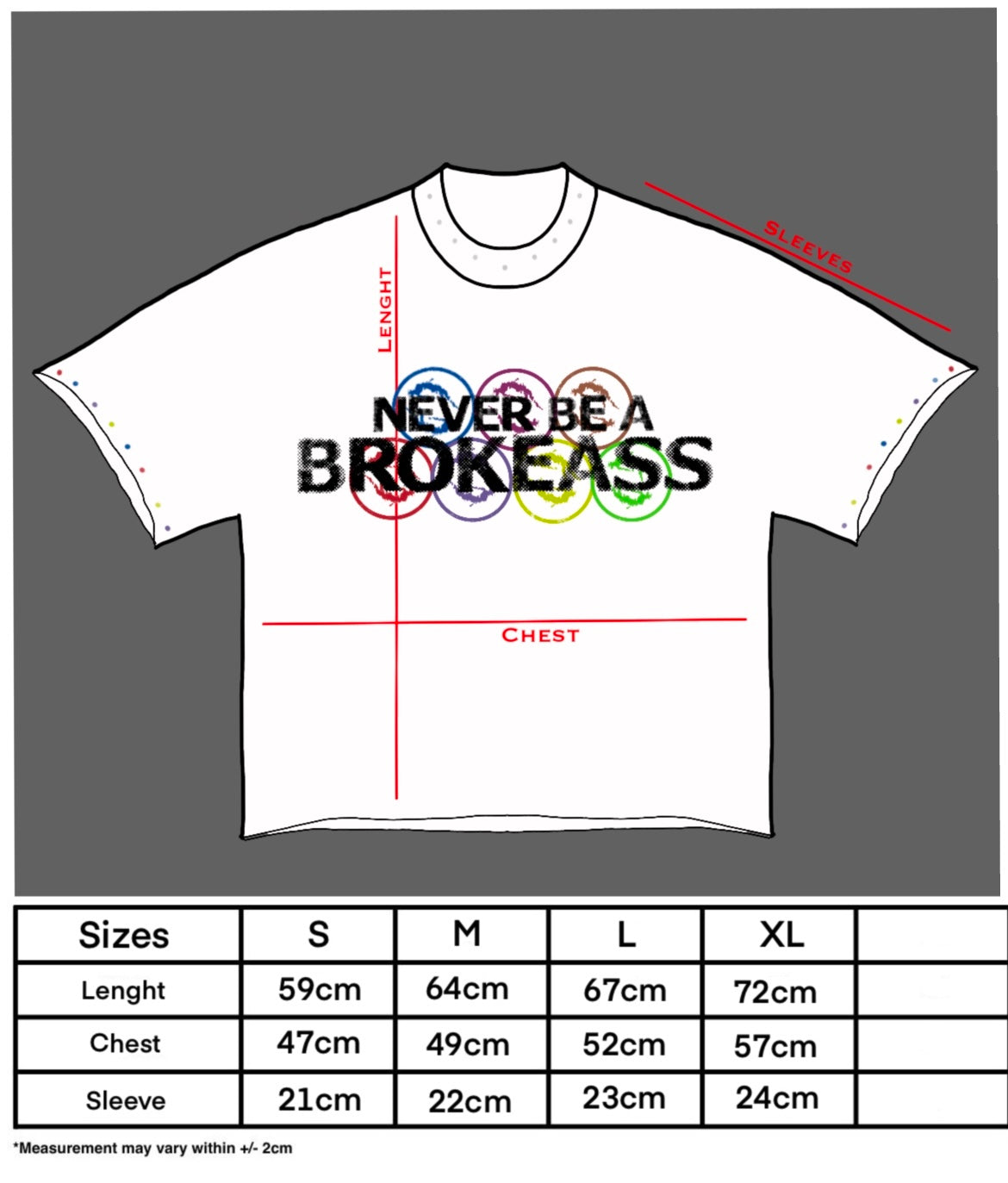 “NEVER BE A BROKEASS” TEE